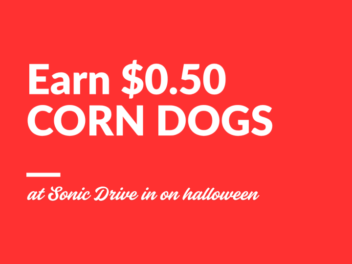 Score $0.50 Corn Dogs at Sonic
