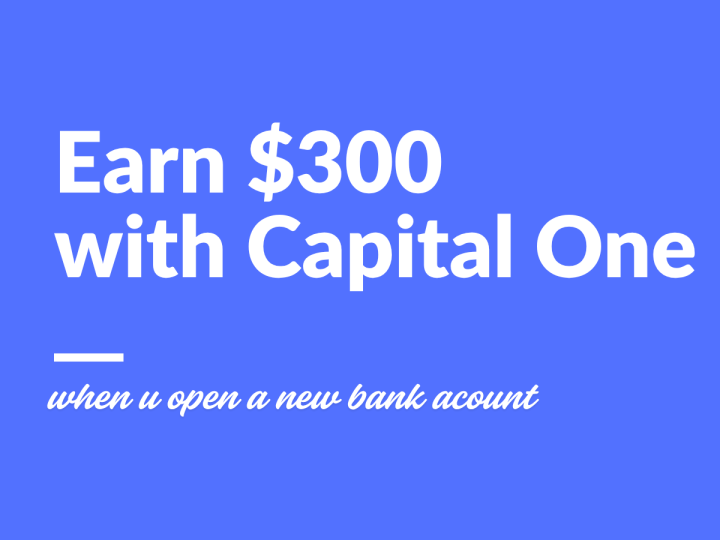 Earn $300 with Capital One